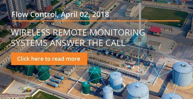 Flow Control - Wireless Remote Monitoring Systems Answer the Call